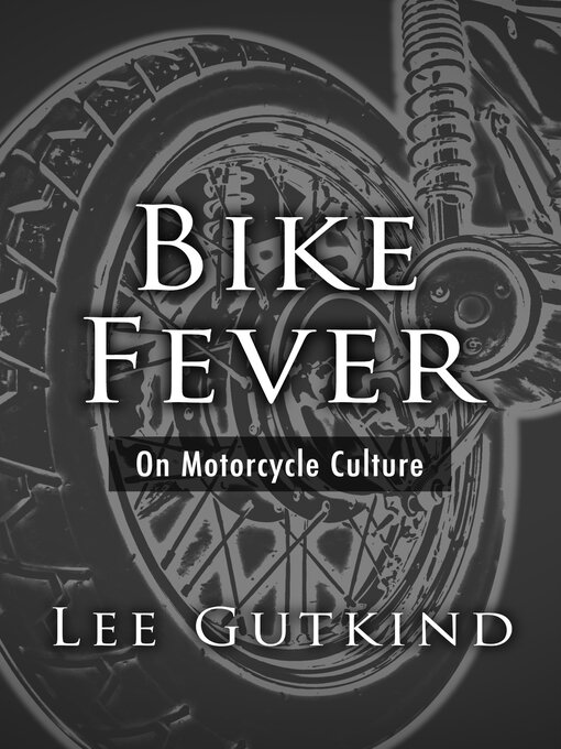 Title details for Bike Fever by Lee Gutkind - Available